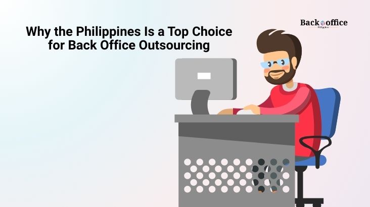 why the philippines is a top choice for back office outsourcing